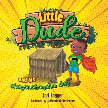 Paperback Little Dude and his Shagalabagala Day Book