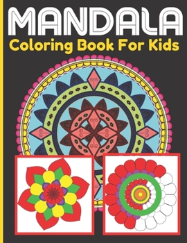 Paperback Mandala Coloring Book For Kids: Mandalas Coloring Activity Book For Kids With Cute and Playful Design Patterns Book