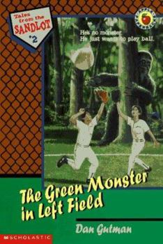 The Green Monster in Left Field (Tales from the Sandlot #2) - Book #2 of the Tales from the Sandlot