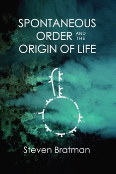 Paperback Spontaneous Order and the Origin of Life Book