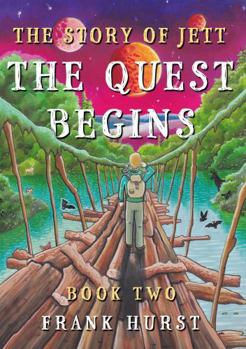 Paperback The Story of Jett: The Quest Begins Book