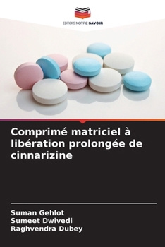 Paperback Comprimé matriciel à libération prolongée de cinnarizine [French] Book