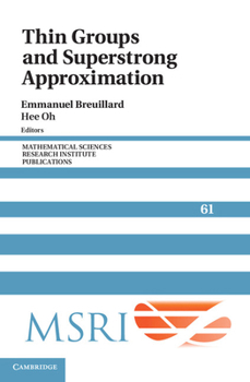 Hardcover Thin Groups and Superstrong Approximation Book