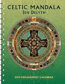 Calendar Celtic Mandala 2019 Engagement Calendar: By Jen Delyth Book