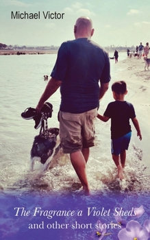 Paperback The Fragrance a Violet Sheds and other short stories Book