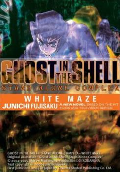 Paperback White Maze: Stand Alone Complex, Volume 3 Book