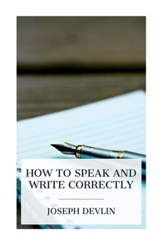 Paperback How to Speak and Write Correctly Book