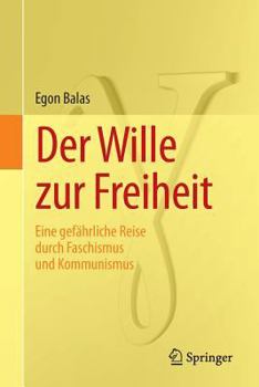 Paperback Der Wille Zur Freiheit: Eine Gefährliche Reise Durch Faschismus Und Kommunismus [German] Book