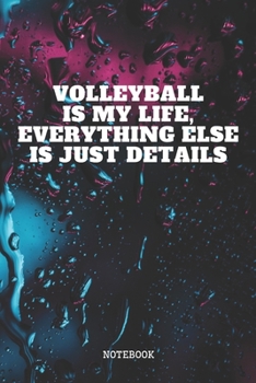 Notebook: Volleyball Training Planner / Organizer / Lined Notebook (6" x 9")