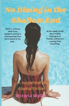 Paperback No Diving in the Shallow End: A suspenseful drama Book