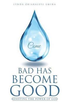Paperback Bad Has Become Good Book