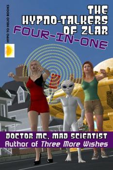 Paperback The Hypno-Talkers Of Zlar Four-In-One Book
