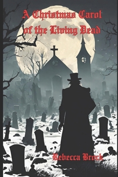 Paperback A Christmas Carol of the Living Dead Book