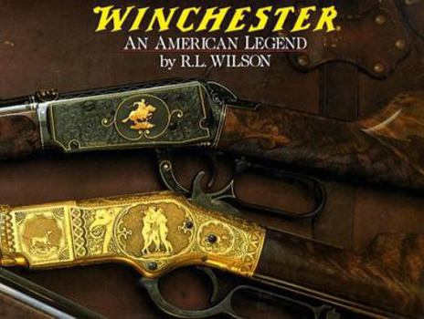 Hardcover Winchester: An American Legend: The Official History of Winchester Firearms and Ammunition from 1849 to the Present Book