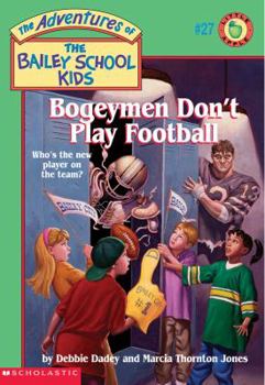 Mass Market Paperback The Bailey School Kids #27: Bogeymen Don't Play Football: Bogeymen Don't Play Football Book