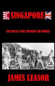 Paperback Singapore: The Battle That Changed The World Book