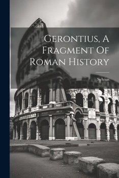 Paperback Gerontius, A Fragment Of Roman History Book