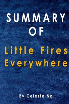 Paperback Summary Of Little Fires Everywhere: By Celeste Ng Book