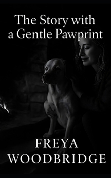 Paperback The Story with a Gentle Pawprint Book