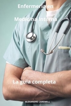 Paperback Enfermería en Medicina Interna La guía completa [Spanish] Book