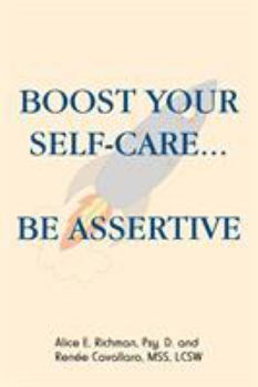 Paperback Boost Your Self-Care...Be Assertive Book