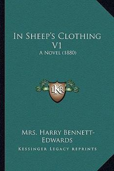 Paperback In Sheep's Clothing V1: A Novel (1880) Book