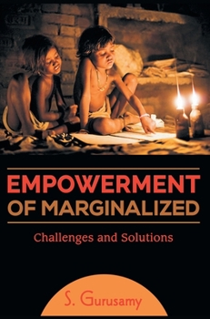 Hardcover Empowerment of Marginalized Challenges and Solutions Book