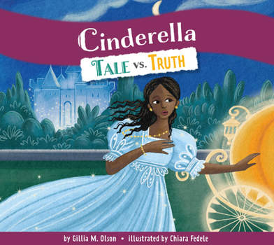 Paperback Cinderella: Tale vs. Truth Book