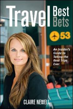 Paperback Travel Best Bets: An Insider's Guide to Taking the Best Trips Ever Book