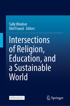 Hardcover Intersections of Religion, Education, and a Sustainable World Book