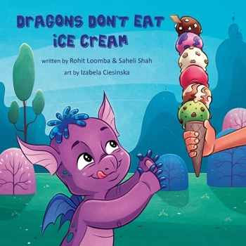 Paperback Dragons Don't Eat Ice Cream Book