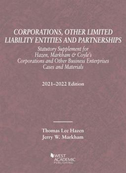 Paperback Corporations, Other Limited Liability Entities and Partnerships, Statutory Supplement, 2021-2022 (Selected Statutes) Book