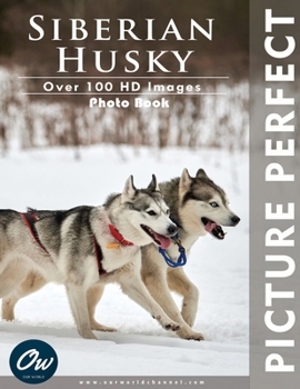 Paperback Siberian Husky: Picture Perfect Photo Book