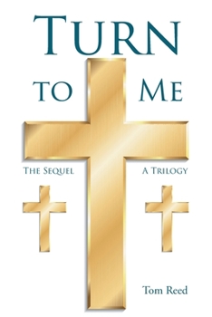 Paperback Turn To Me: The Sequel: A Trilogy Book