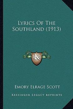 Paperback Lyrics Of The Southland (1913) Book