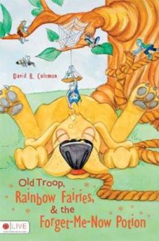 Paperback Old Troop, Rainbow Fairies, and the Forget-Me-Now Potion Book