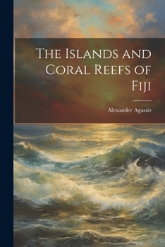 Paperback The Islands and Coral Reefs of Fiji Book