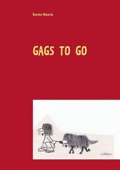Paperback Gags to go: Das Lustigbuch [German] Book