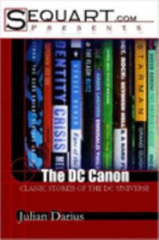 Paperback The DC Canon: Classic Stories of the DC Universe Book
