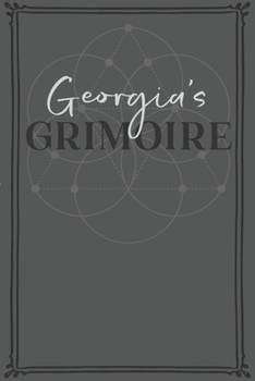 Paperback Georgia's Grimoire: Personalized Grimoire / Book of Shadows (6 x 9 inch) with 110 pages inside, half journal pages and half spell pages. Book