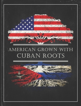 Cuban Roots: Personalized Gift for Grown in America Born in Cuba Customized Flag Undated Planner Daily Weekly Monthly Calendar Organizer Journal