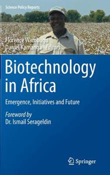 Hardcover Biotechnology in Africa: Emergence, Initiatives and Future Book
