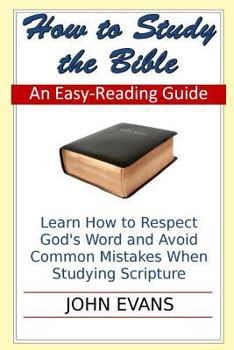 Paperback How to Study the Bible: An Easy-Reading Guide Book