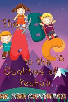 Paperback The ABC's to the Qualities of Yeshua Book