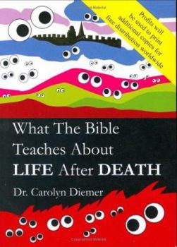Paperback What the Bible Teaches About Life After Death Book