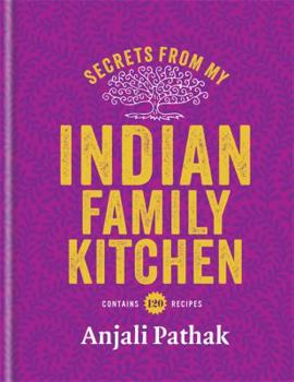 Hardcover Secrets From My Indian Family Kitchen Book