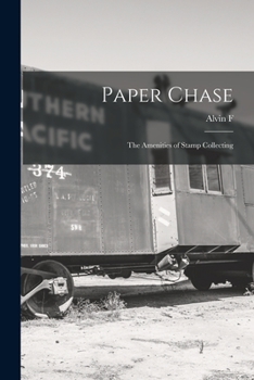 Paperback Paper Chase; the Amenities of Stamp Collecting Book