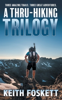 Paperback A Thru-Hiking Trilogy: A Collection of Three Books Book