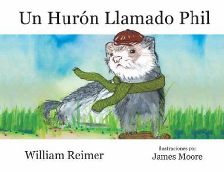 Paperback Un Hurón Llamado Phil [Spanish] Book