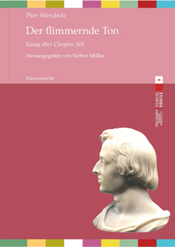 Paperback Der Flimmernde Ton: Essay Uber Chopins Stil [German] Book